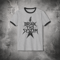 BRƎAK THƎ SYSTƎM — Graphic Tee